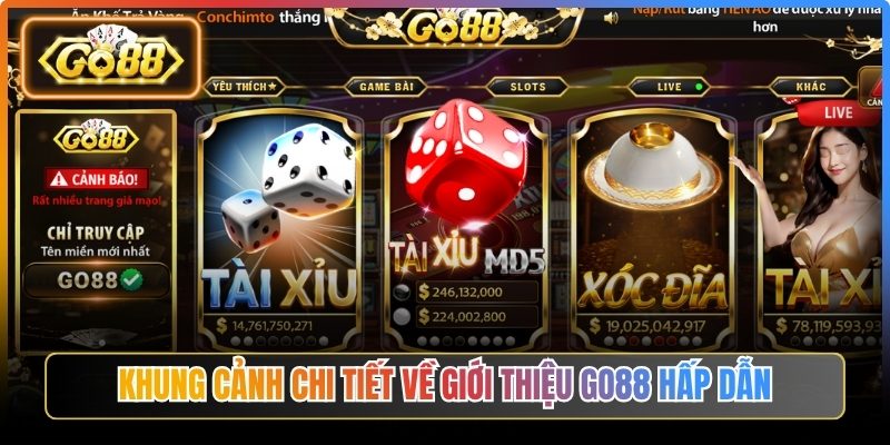 Khung cảnh chi tiết về giới thiệu Go88 hấp dẫn
