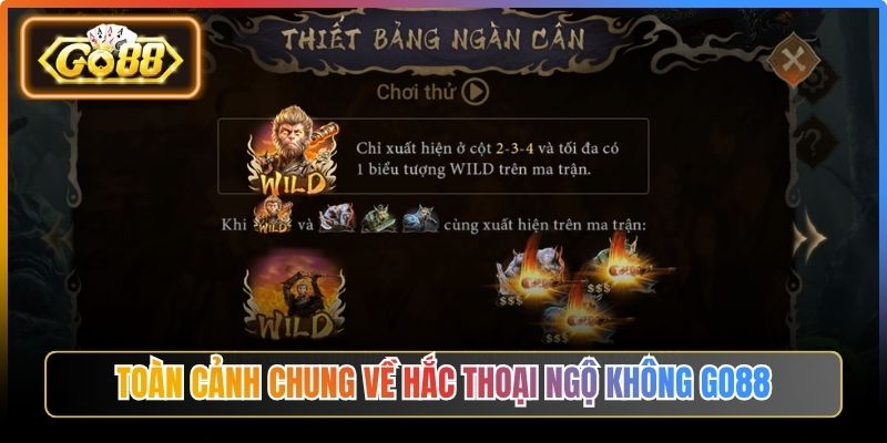 Toàn cảnh chung về Hắc Thoại Ngộ Không Go88

