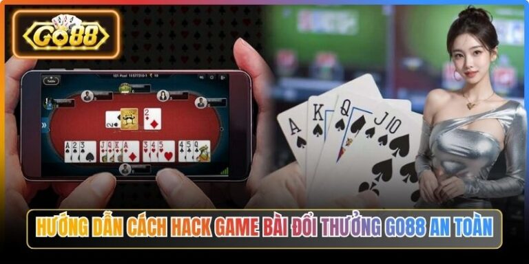Hướng Dẫn Cách Hack Game Bài Đổi Thưởng