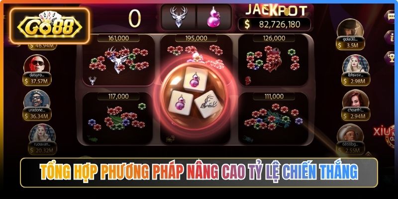 Tổng hợp phương pháp nâng cao tỷ lệ chiến thắng