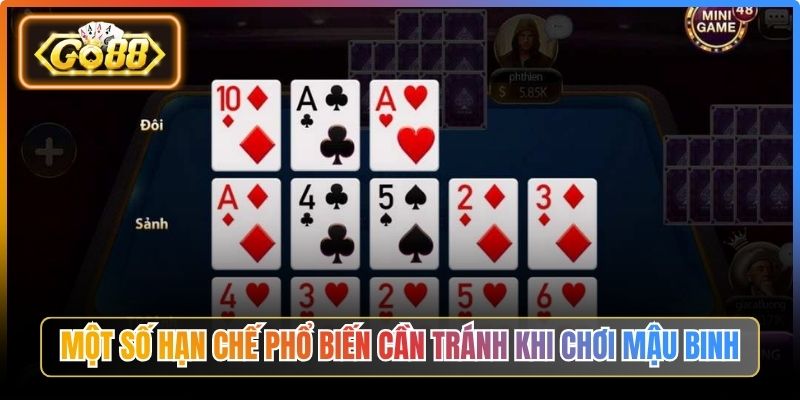 Một số hạn chế phổ biến cần tránh khi chơi mậu binh